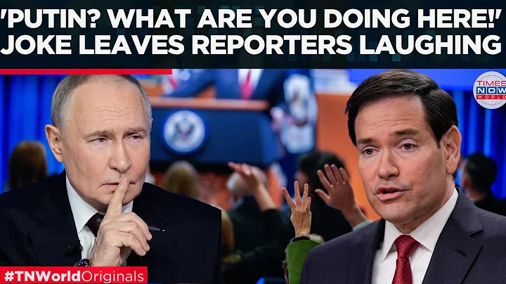 RUBIO JOKES ABOUT PUTIN AT PRESSER, Then Drops Hard Truth On Ukraine Peace Talks And U.S. Limits