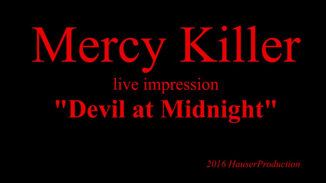 Devil At Midnight - Mercy Killer