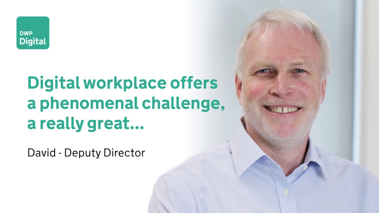 Deputy Director David - Digital Workplace offers a phenomenal challenge...