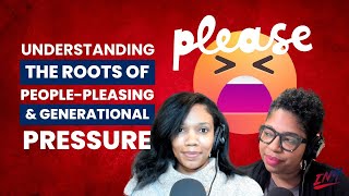 What Causes People-Pleasing? Understanding the Roots of Generational Pressure