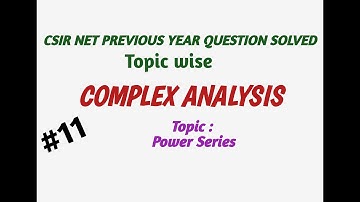 #11 | CSIR NET exam preparation | Complex Analysis | Chapter wise PYQ solution | NA MATH STUDY