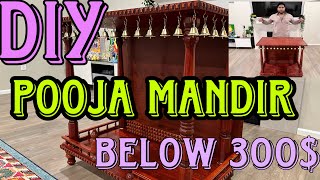 DIY Pooja Mandir In USA || Below 300$ || Step By Step Procedure In Easy Method || Simple and Elegant