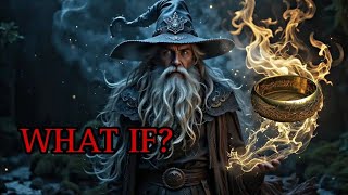 What if Gandalf Took the Ring? | Tolkien Theory
