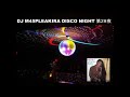 DJ M45PLEAKIRA DISCO NIGHT 第２８夜