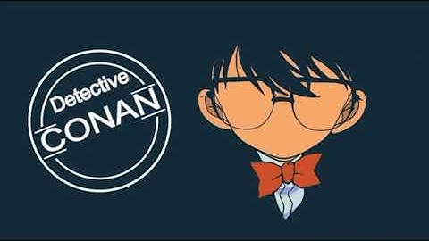 Detective Conan Case Closed Theme Extended 1 Hour