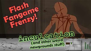 Let's Stream Fangames! (Inculcation + some other weird Newgrounds junk)