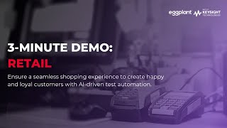 3-Minute Eggplant Demo: Retail