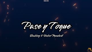 Beatboy & Victor Mendivil - Pase y Toque [LETRA]