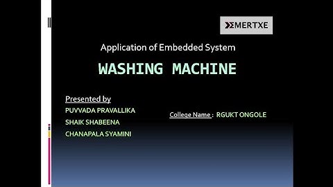 Washing Machine Simulation,Embedded Systems Internship,EMERTXE INFORMATION TECHNOLOGIES