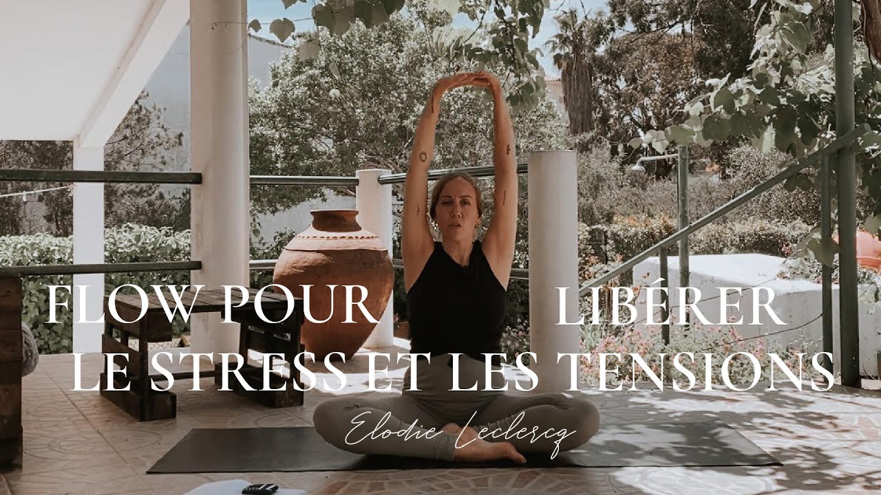 FLOW pour libérer le STRESS et les TENSIONS