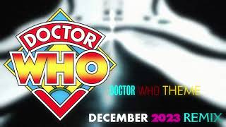 Doctor Who Theme | December 2023 Remix