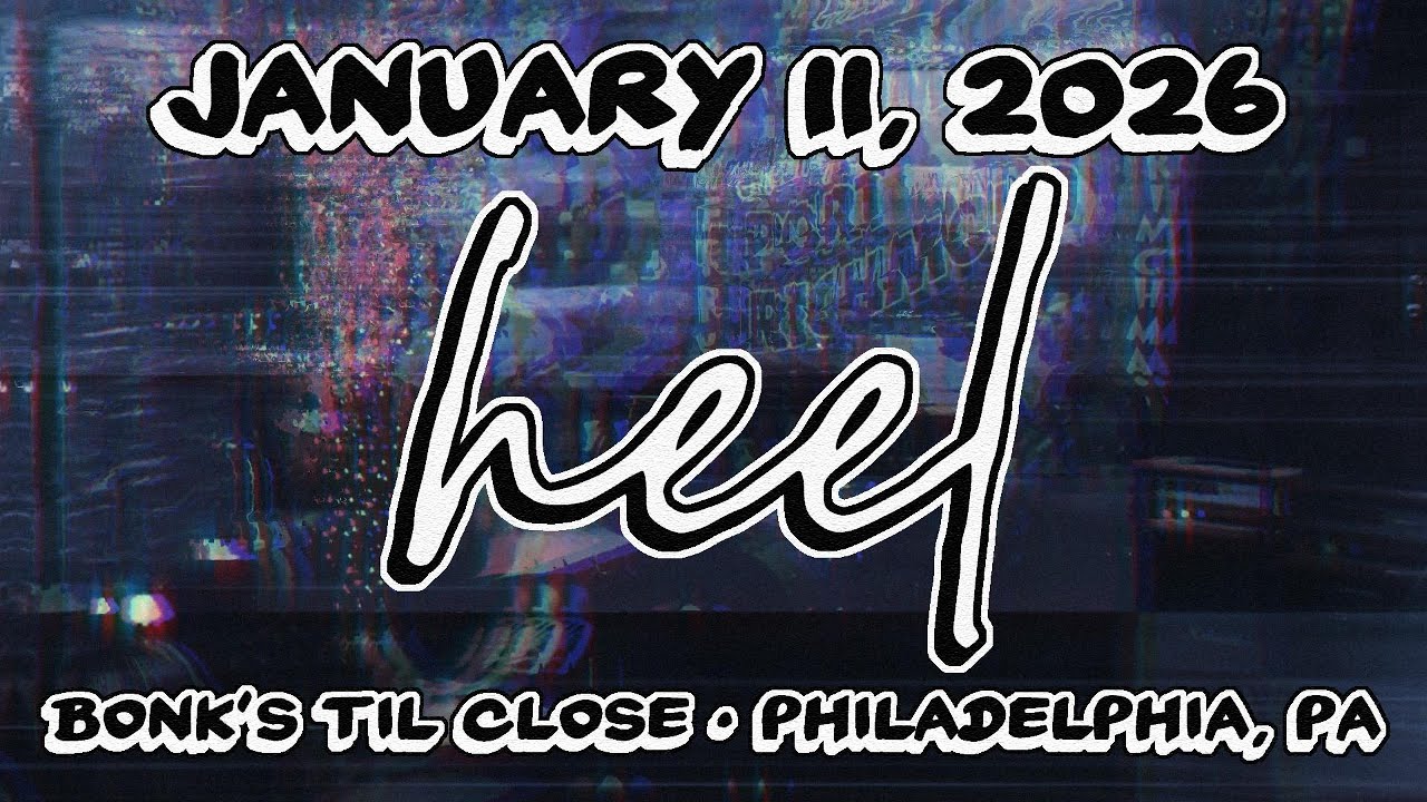 HEEL @ Bonk's Til Close in Philadelphia, PA - 1/11/2026