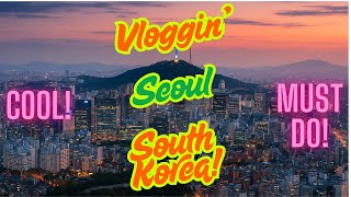 13 Hours in Seoul — Here's What We Did on Our Layover!