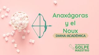 Anaxágoras.     Arjè