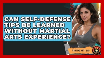 Can Self-Defense Tips Be Learned Without Martial Arts Experience? - Fighting Arts Lab