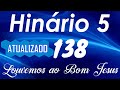 HINO 138 CCB - Louvemos ao Bom Jesus - HINÁRIO 5 COM LETRAS - ATUALIZADO!