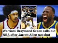 Draymond Green FURIOUS With NBA After Getting Kicked In The Groin By Jarrett Allen