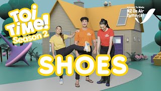 Toi Time | S02E12 | Shoes