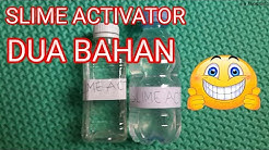 Cara Membuat Slime Activator Dengan Dua Bahan - Durasi: 5.19. 