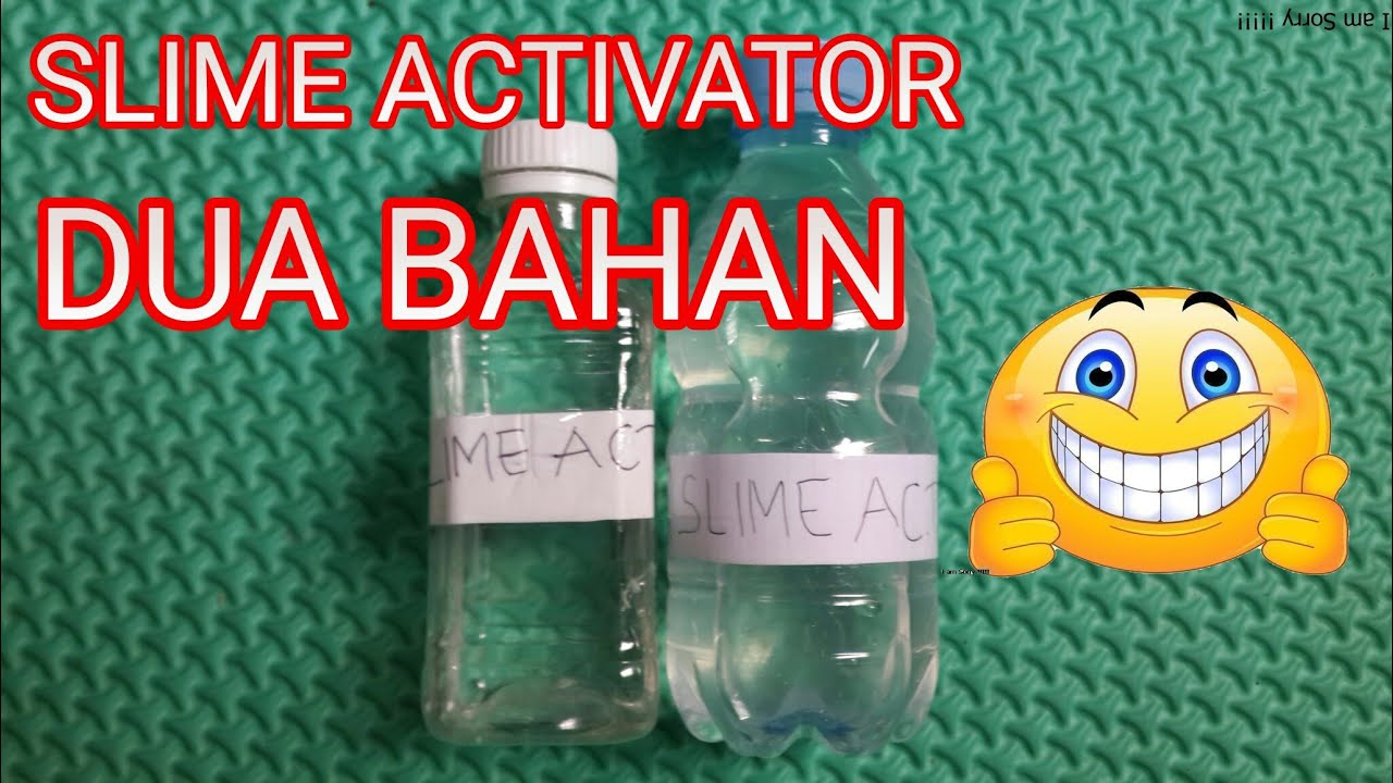 Cara Membuat Slime Activator Dengan Dua Bahan