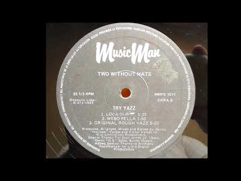 Two Without Hats — Two Without Hats - Try Yazz (Loca Dub No. 2) (B1)