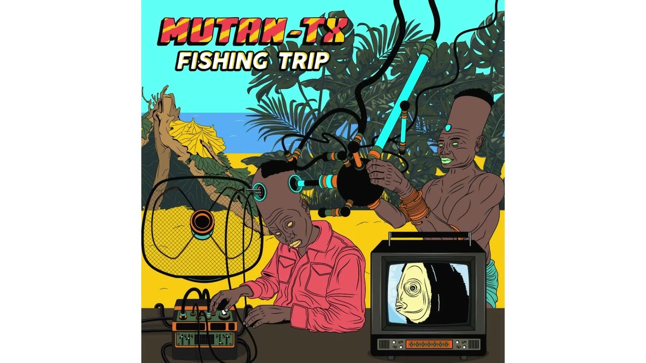 Mutan - TX - Fishing Trip (EP 2023)
