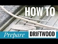 💠 MACRAME 101 - How to Prepare Driftwood