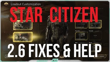 Star Citizen 2.6 | Hot Issues, Crash Fixes & Help