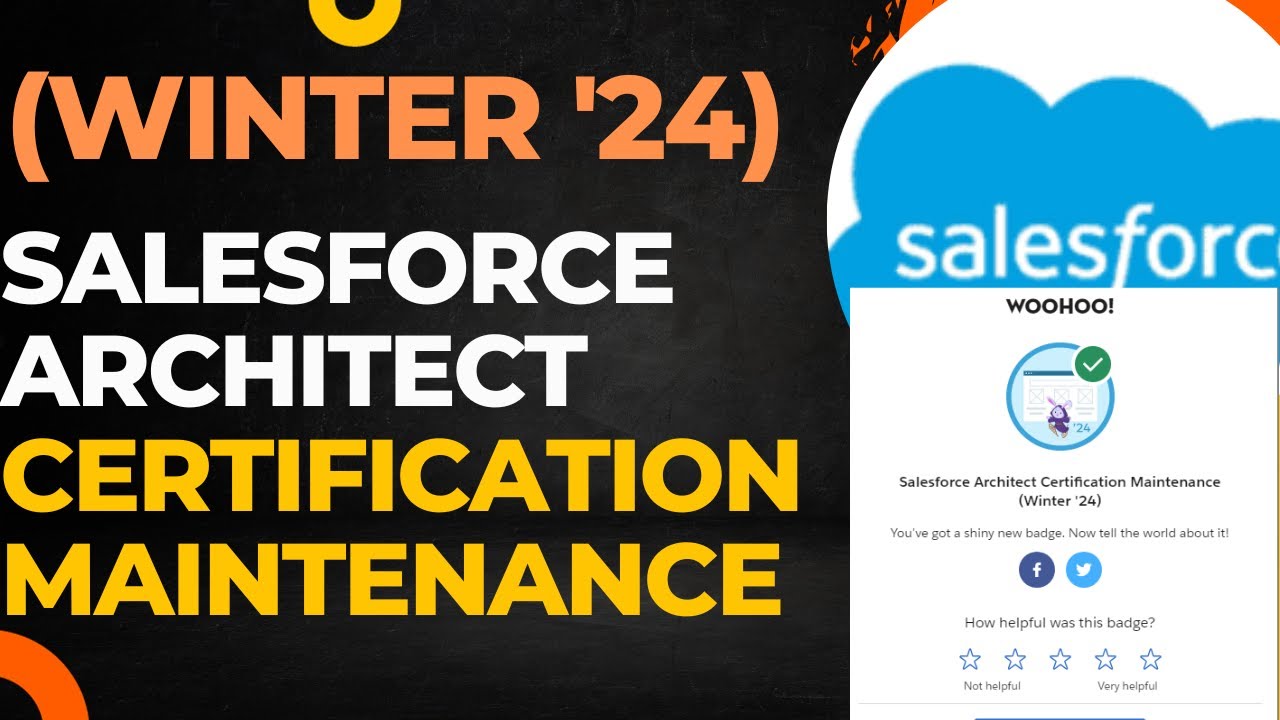 Salesforce Architect Certification Maintenance (Winter '24) Gopal