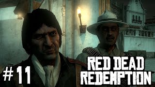 АЛЬ ПАЧИНО, ТЫ ЛИ ЭТО? | Red Dead Redemption #11