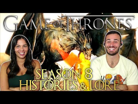 Game of Thrones Histories & Lore Season 8 Reaction & Review
