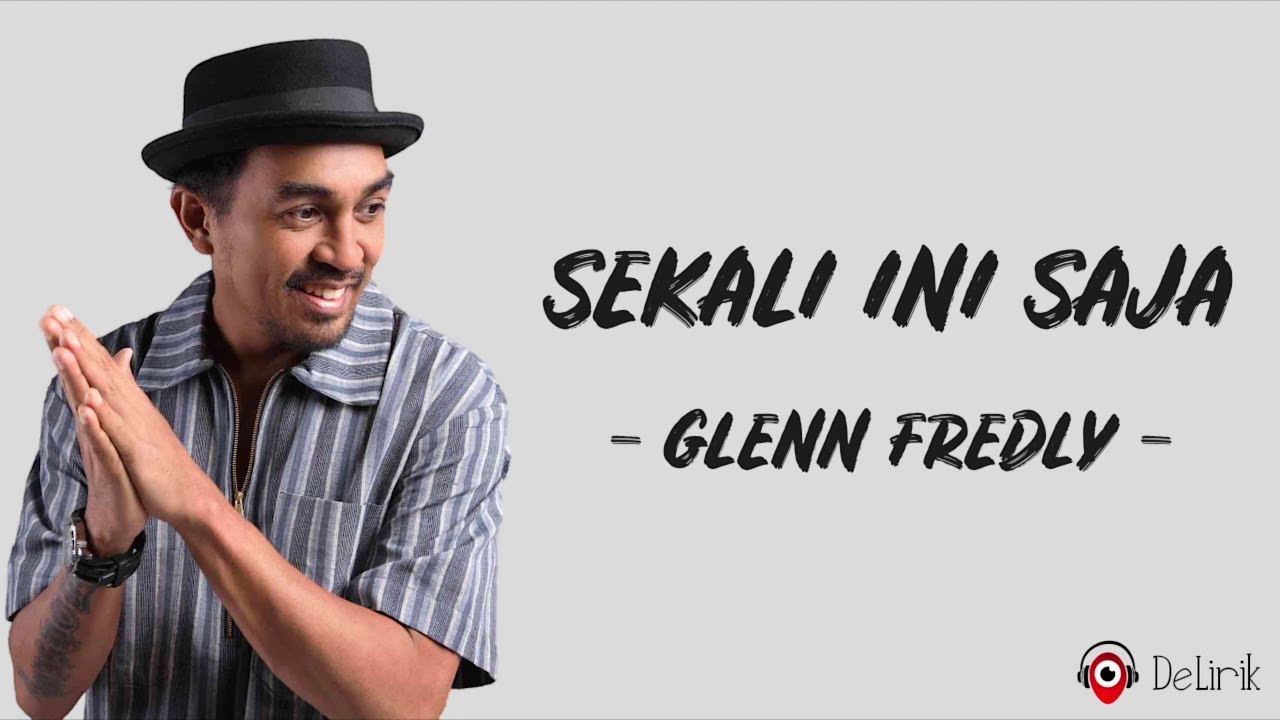 Sekali Ini Saja Glenn Fredly (Lirik Lagu) YouTube