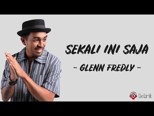 Sekali Ini Saja - Glenn Fredly (Lirik Lagu) class=