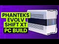 Phanteks Evolv Shift XT Build