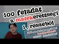 🔥 ÉRETTSÉGI GYORSTALPALÓ - Megoldok 100 feladatot a matekérettségiből 🔥