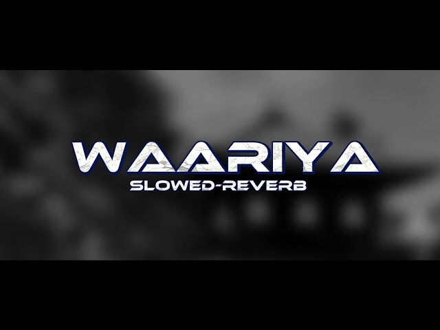 Waareya (Slowed and Reverb) - Javed-Mohsin, Palak Muchhal, Vibhor Parashar |by LoFi Studios class=