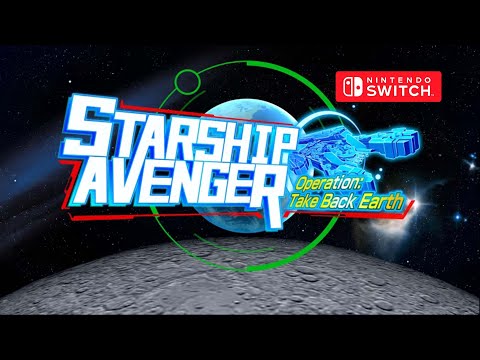 STARSHIP AVENGER Operation: Take Back Earth Gameplay Nintendo Switch