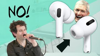 Please Apple, don&#39;t RUIN AirPods!