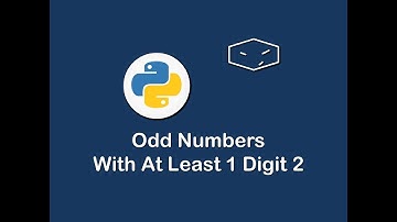 odd numbers with at least 1 digit 2 in python 😀
