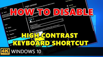How to disable high contrast keyboard shortcut on Windows 10.