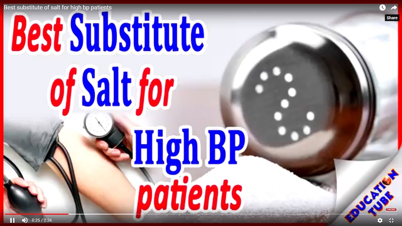 Best Substitute Of Salt For High Bp Patients YouTube