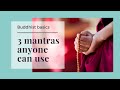 Three Tibetan Buddhist mantras for beginners