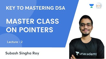 L2 | Master Class on Pointers -2 | DSA | Subash Singha Roy