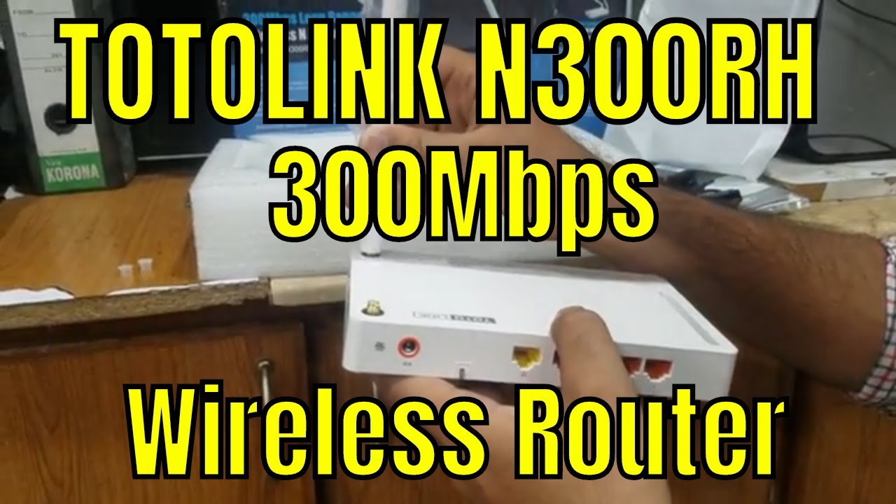 Totolink N300rh 300mbps Wireless N Long Range Router Ap Unboxing Youtube