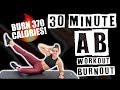 30 Minute Ab Workout Burnout 🔥Burn 370 Calories 🔥