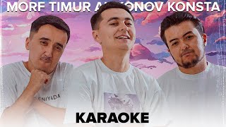 Konsta & Timur Alixonov & Morf - Takoy Lyoxkiy | Karaoke