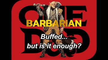 Barbarian playtest 7: One D&D
