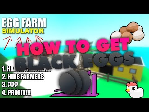 Roblox Egg Farm Simulator How To Get Black Eggs