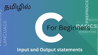 Input and Output statements in C - C Programming tutorials for Beginners in Tamil