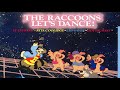 The raccoons  you can do it lets dance 1984